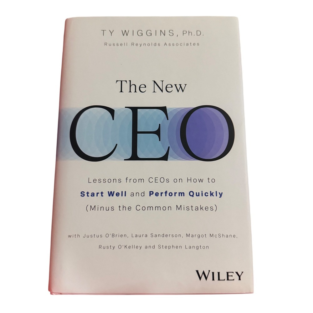 The New CEO Lessons‎ from CEOs on How to Start Well and Perform Quickly